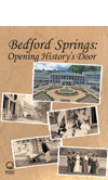 Bedford Springs: Opening History's Door DVD