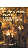 Pennsylvania Caves and Other Rock Roadside Wonders Book